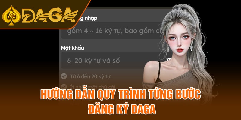 Hướng dẫn quy trình từng bước đăng ký Daga