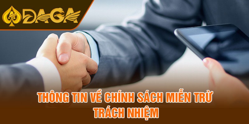Thông tin về chính sách miễn trừ trách nhiệm